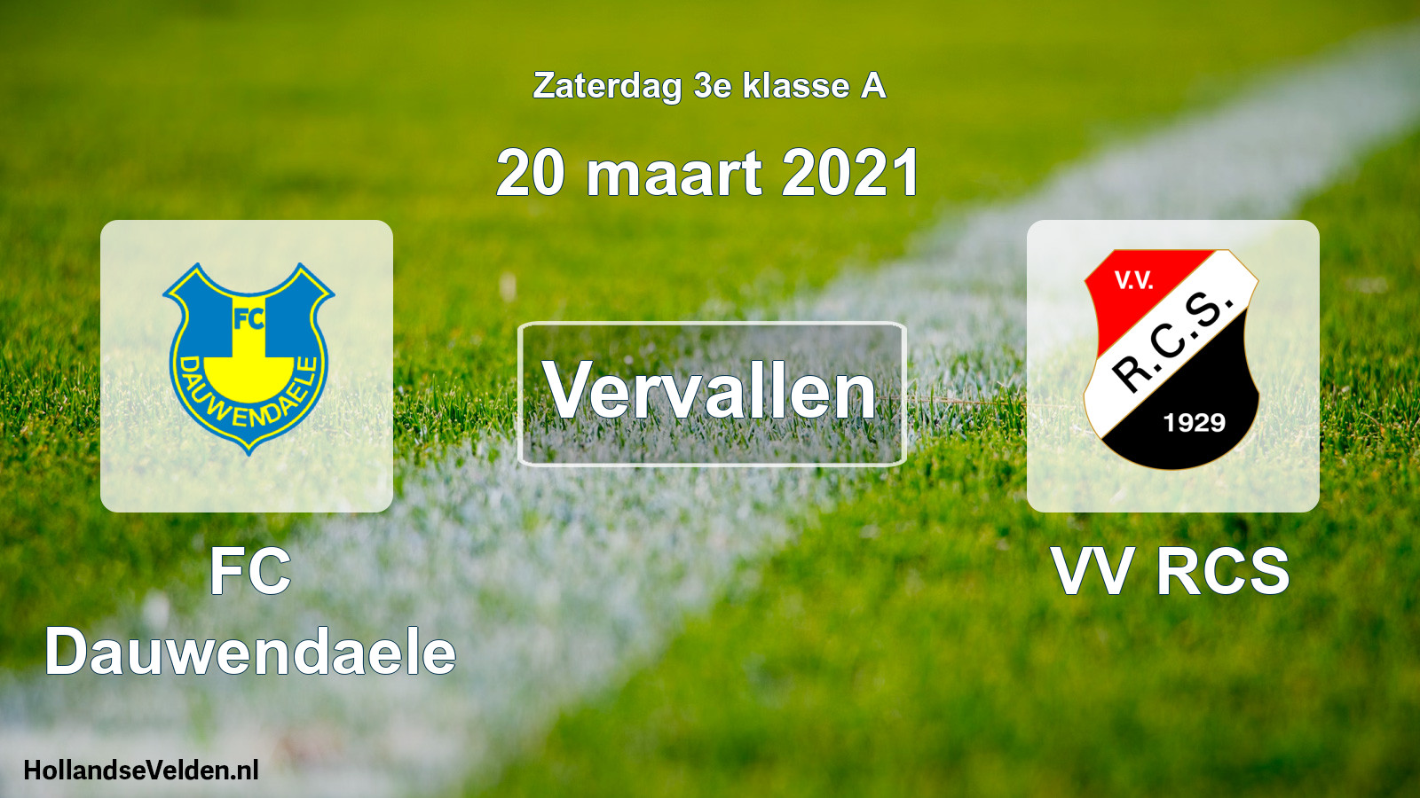 Scheduled Match: FC Dauwendaele - VV RCS (20 March 2021)