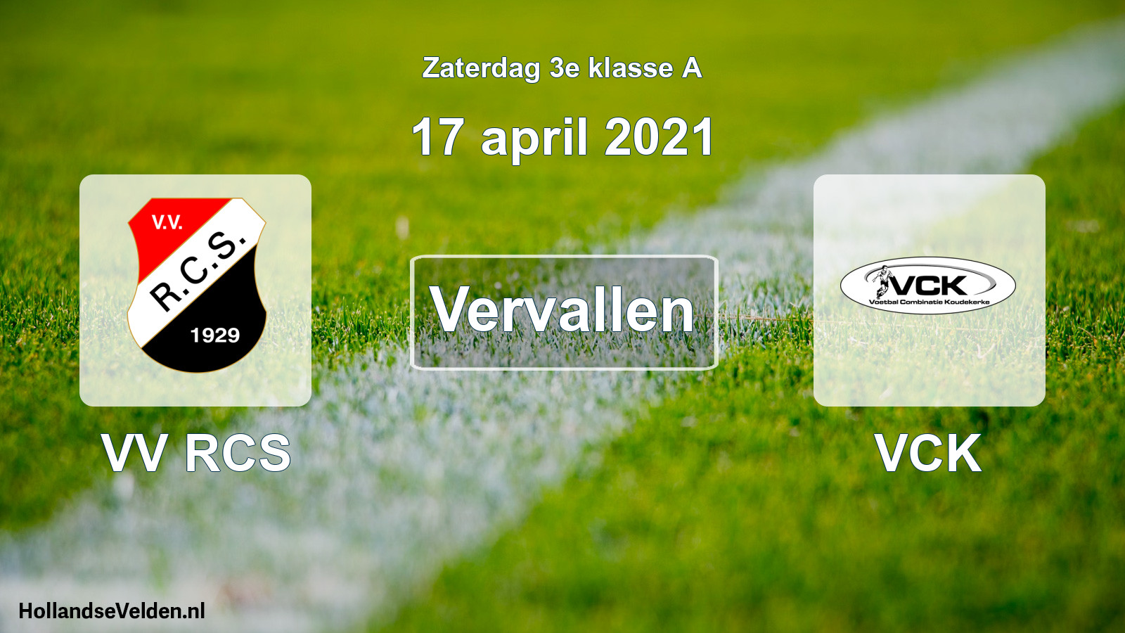 Scheduled Match: VV RCS - VCK (17 April 2021)
