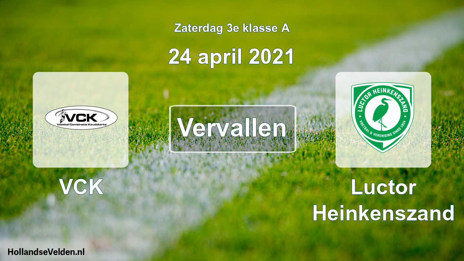 Scheduled Match: VCK - Luctor Heinkenszand (24 April 2021)