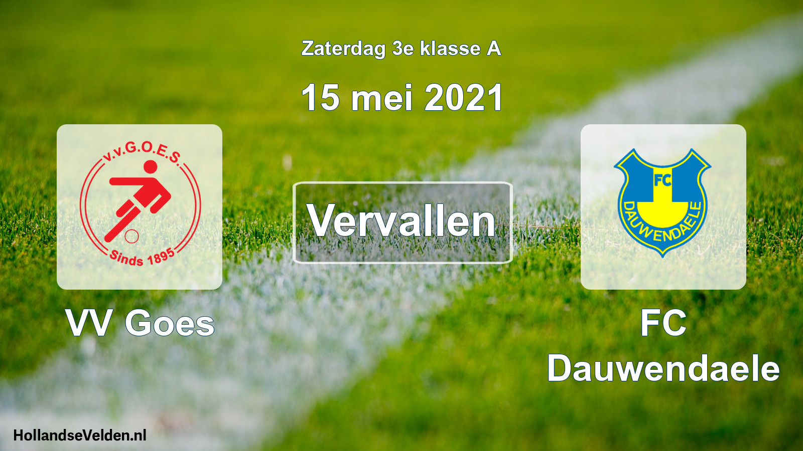 Scheduled Match: VV Goes - FC Dauwendaele (15 May 2021)