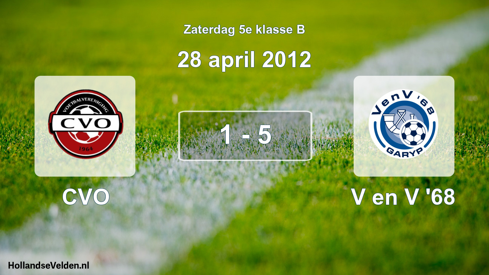 Total number of matches played: CVO - V en V '68 1 - 5 (28 April 2012)