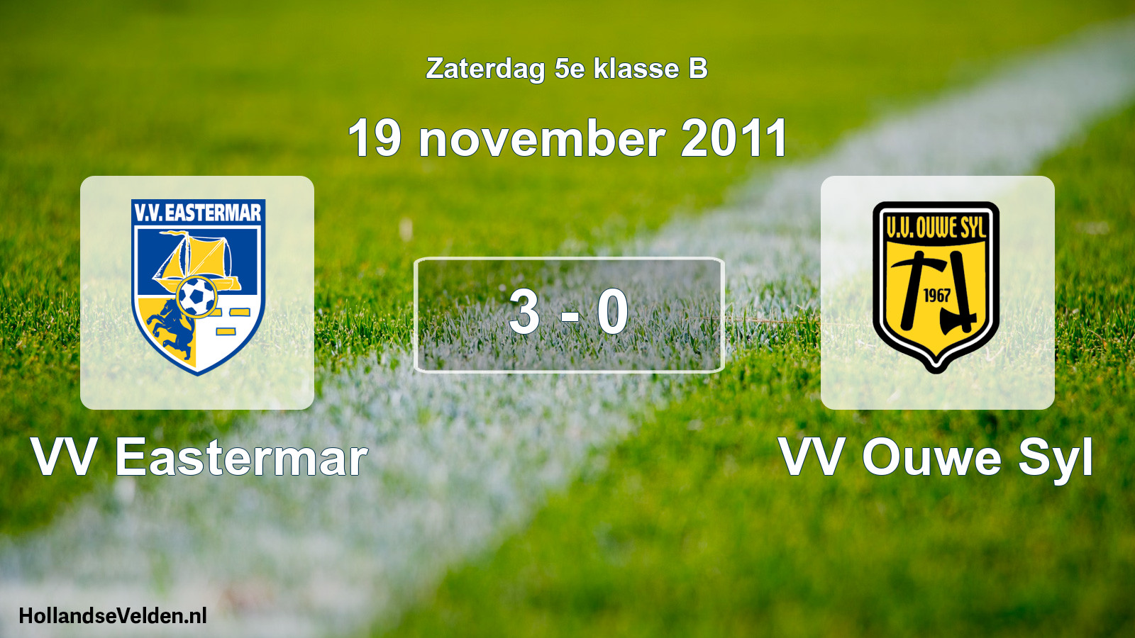 Total number of matches played: VV Eastermar - VV Ouwe Syl 3 - 0 (19 November 2011)