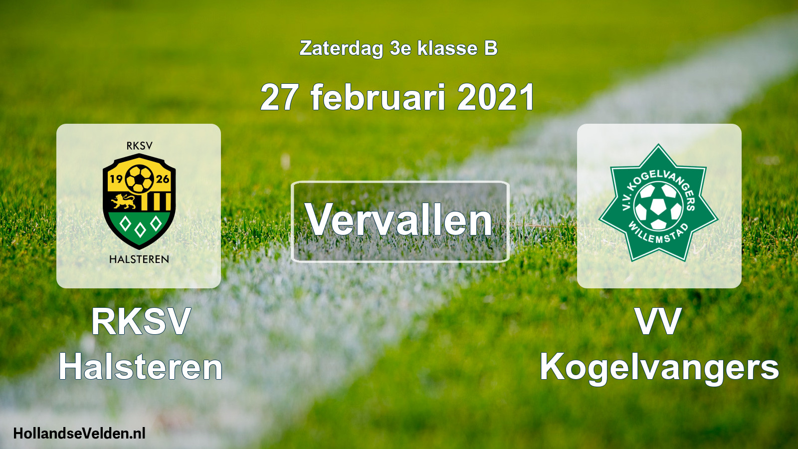 Scheduled Match: RKSV Halsteren - VV Kogelvangers (27 February 2021)