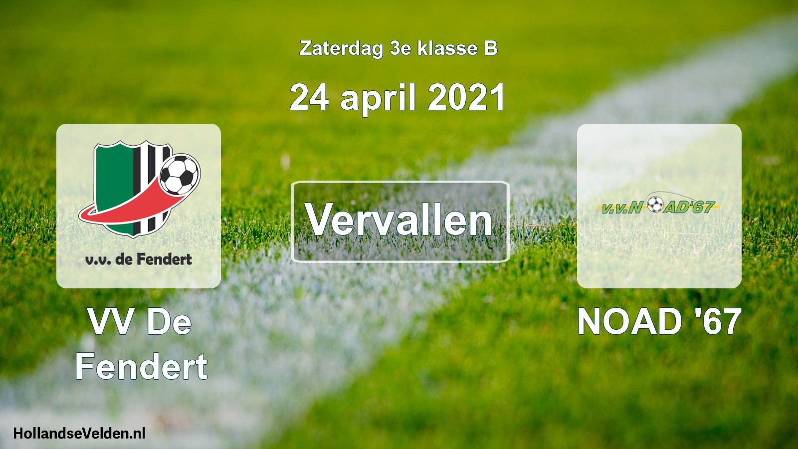 Scheduled Match: VV De Fendert - NOAD '67 (24 April 2021)