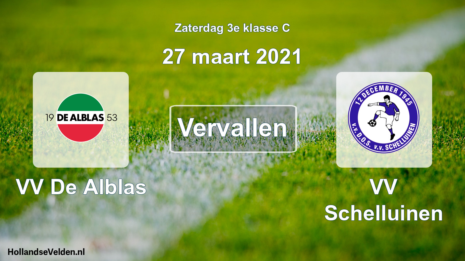 Scheduled Match: VV De Alblas - VV Schelluinen (27 March 2021)