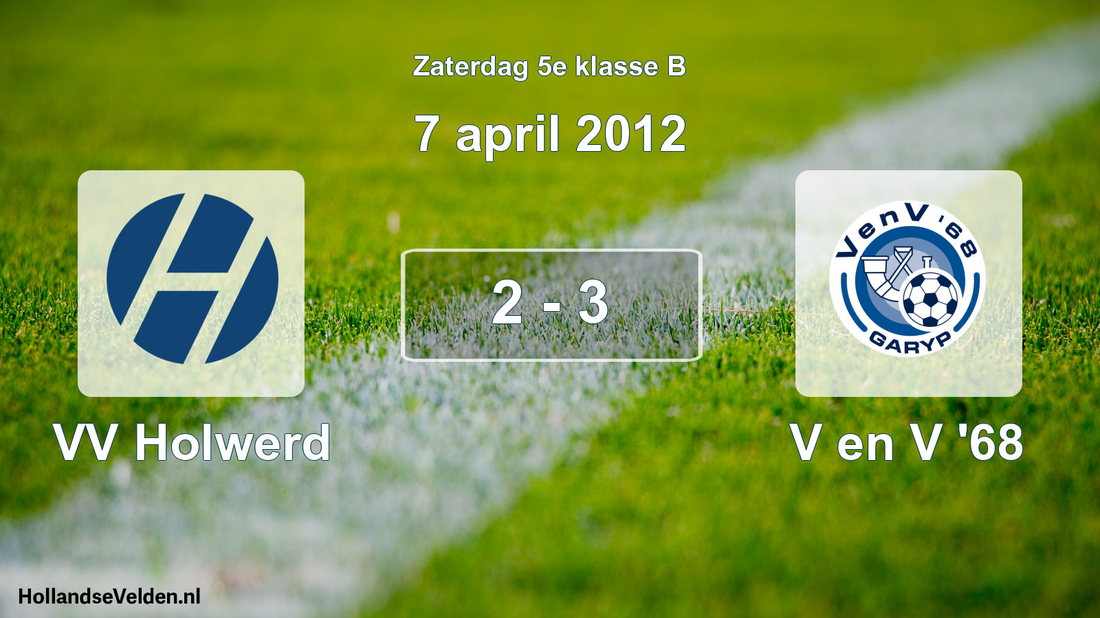 Total number of matches played: VV Holwerd - V en V '68 2 - 3 (7 April 2012)