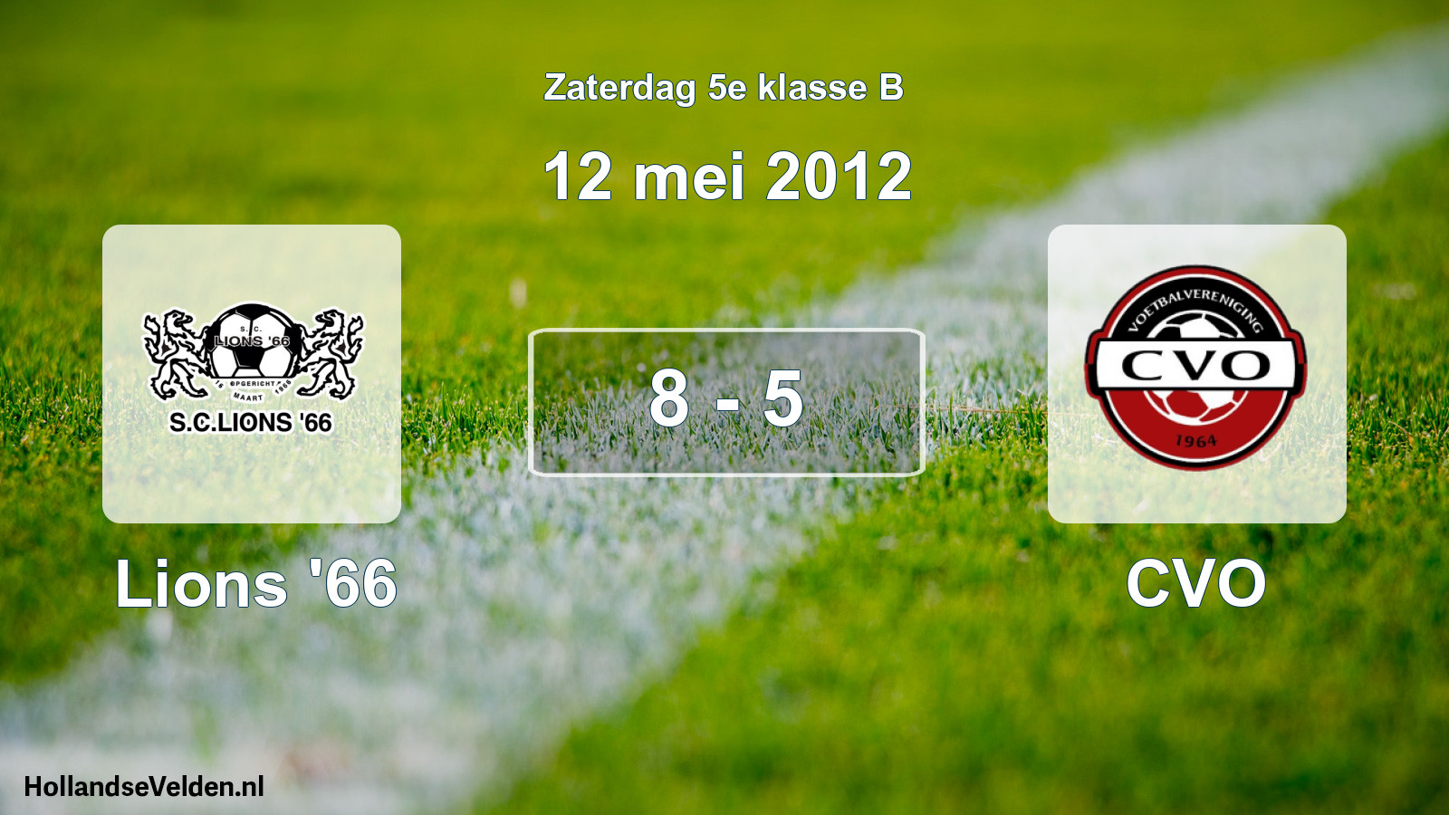 Total number of matches played: Lions '66 - CVO 8 - 5 (12 May 2012)