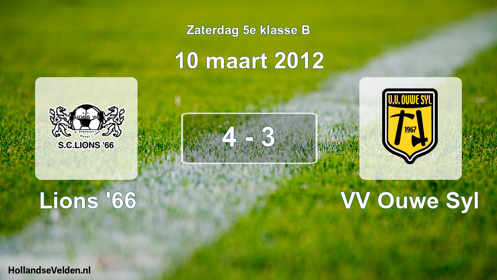 Total number of matches played: Lions '66 - VV Ouwe Syl 4 - 3 (10 March 2012)