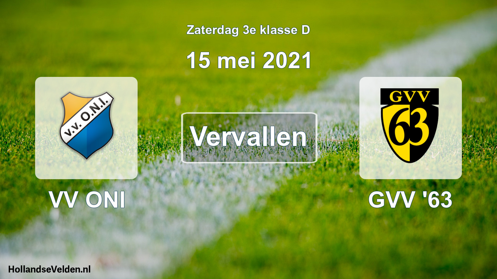 Scheduled Match: VV ONI - GVV '63 (15 May 2021)