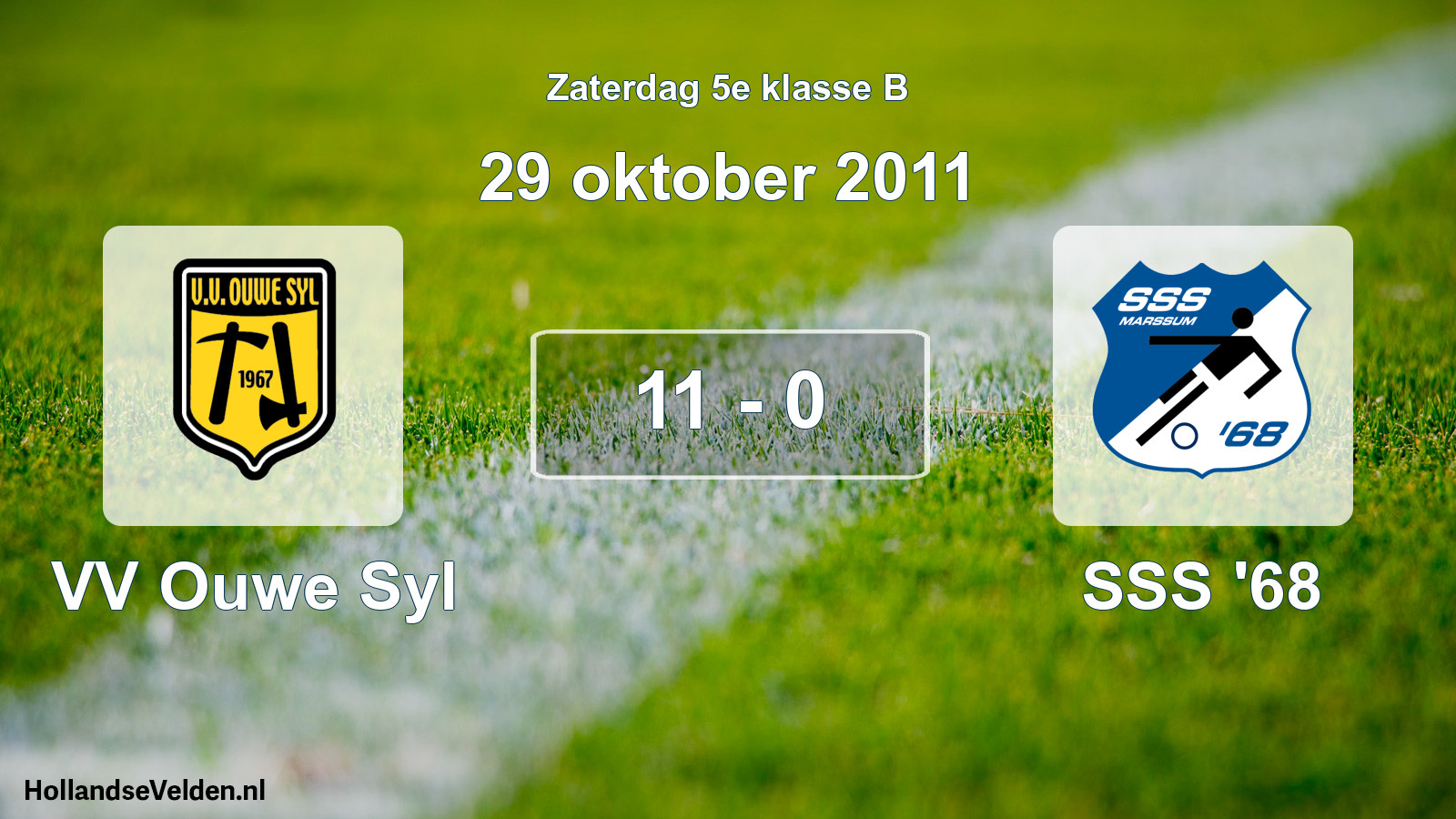 Total number of matches played: VV Ouwe Syl - SSS '68 11 - 0 (29 October 2011)