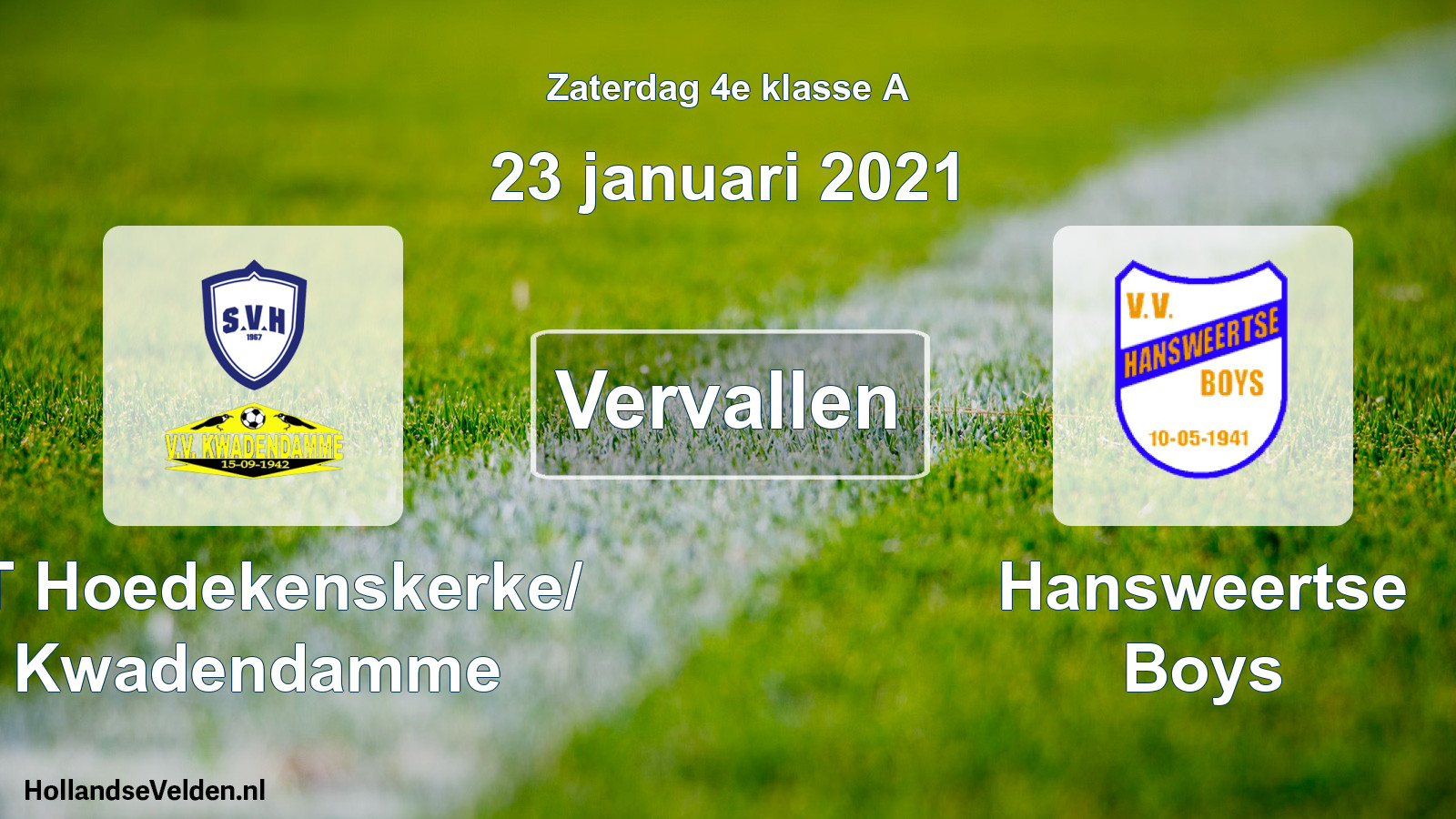 Scheduled Match: ST Hoedekenskerke/ Kwadendamme - Hansweertse Boys (23 January 2021)