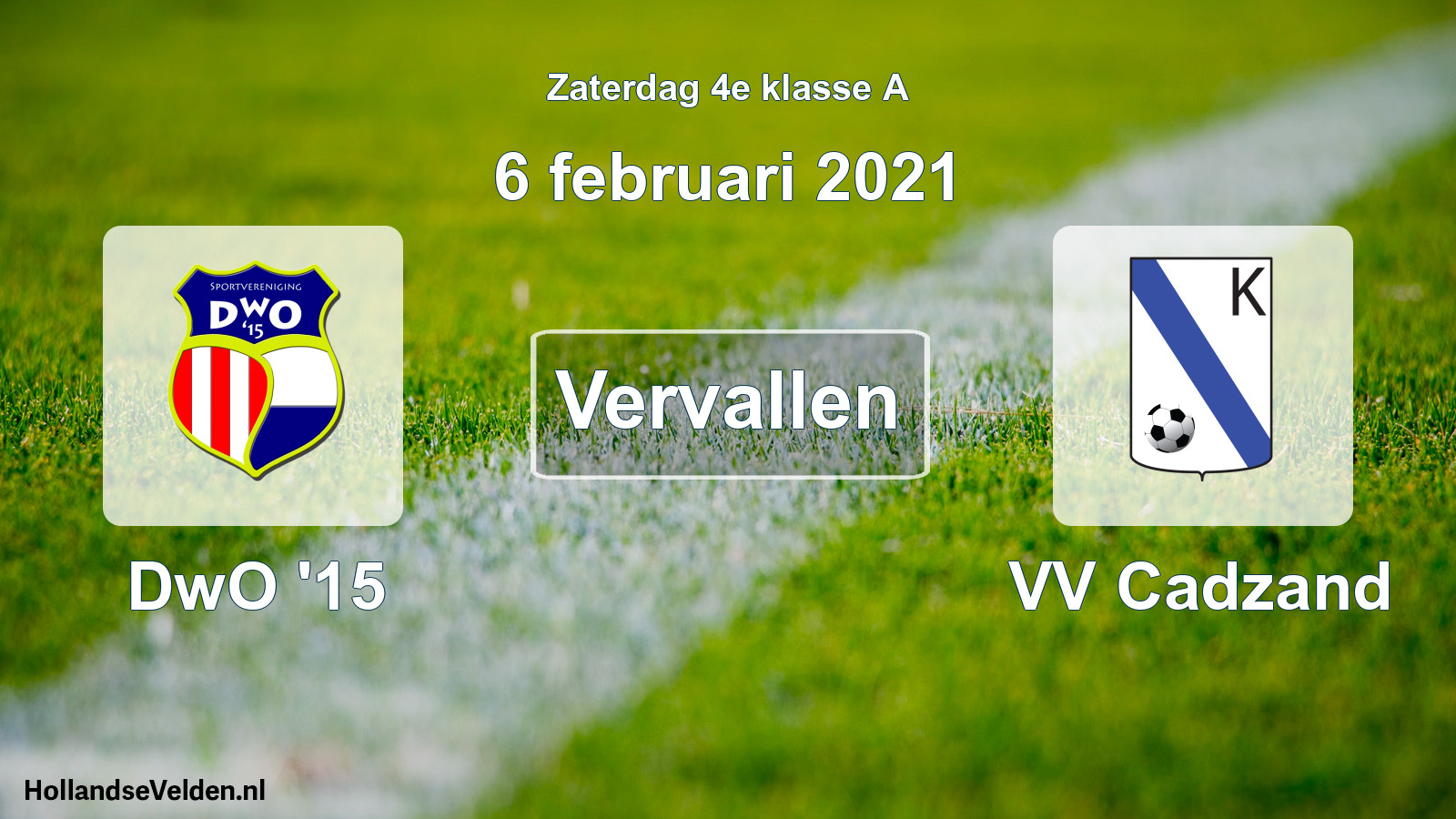 Scheduled Match: DwO '15 - VV Cadzand (6 February 2021)