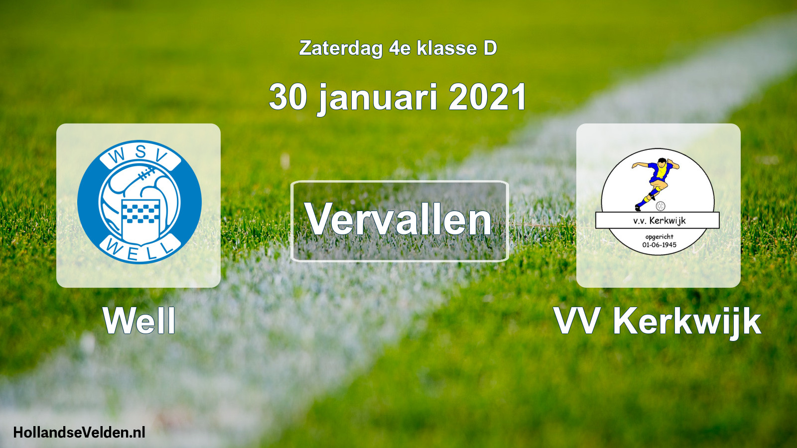 Scheduled Match: Well - VV Kerkwijk (30 January 2021)