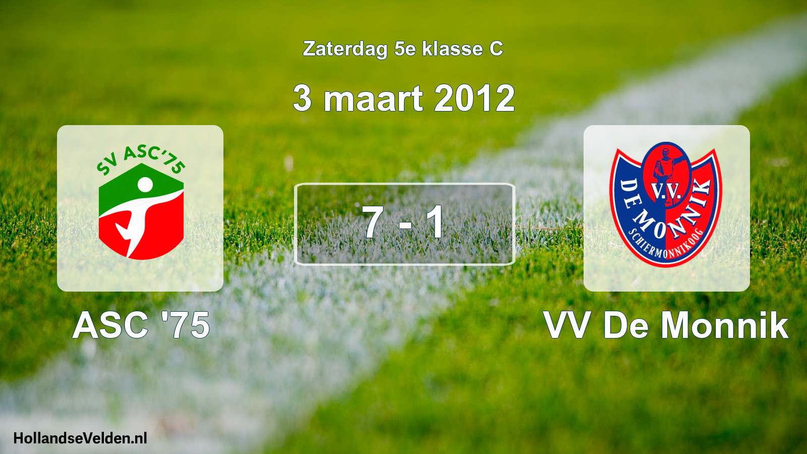 Total number of matches played: ASC '75 - VV De Monnik 7 - 1 (3 March 2012)