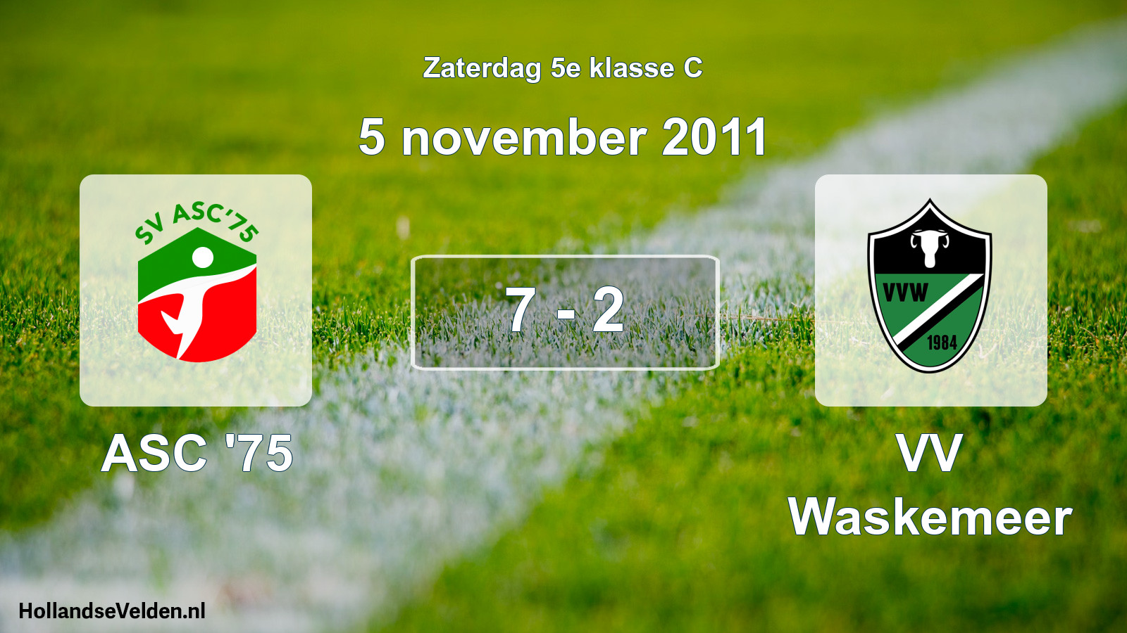 Total number of matches played: ASC '75 - VV Waskemeer 7 - 2 (5 November 2011)