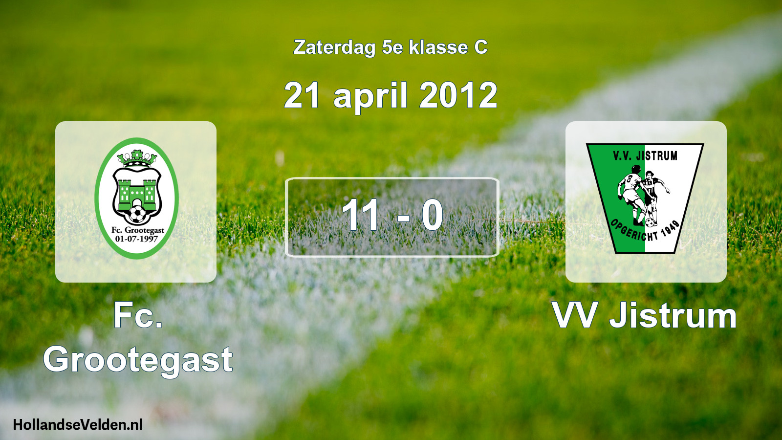 Total number of matches played: Fc. Grootegast - VV Jistrum 11 - 0 (21 April 2012)
