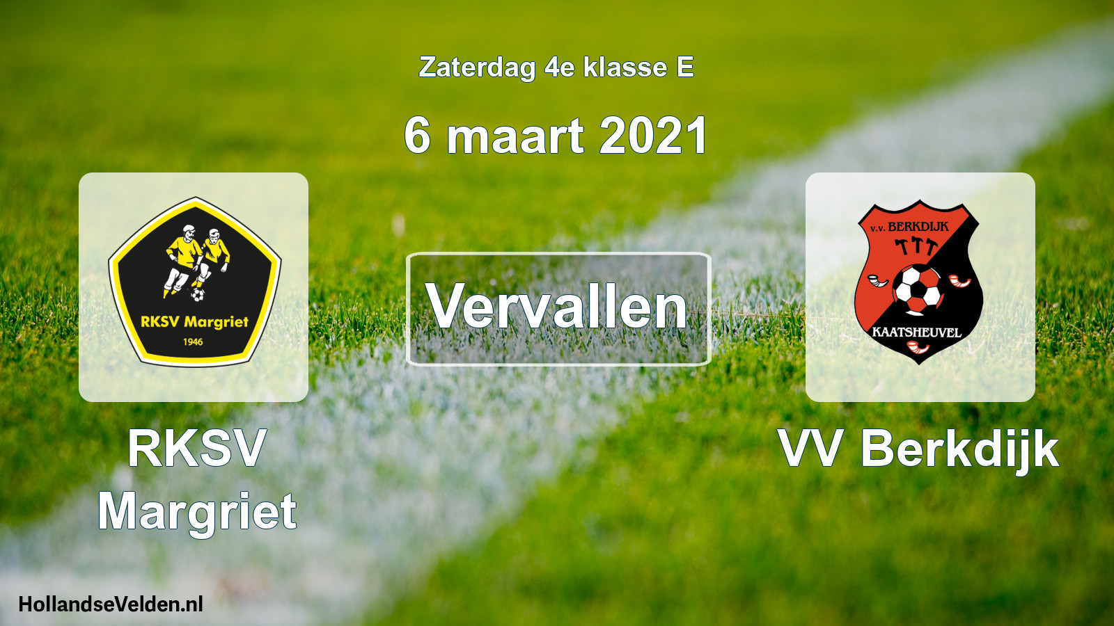 Scheduled Match: RKSV Margriet - VV Berkdijk (6 March 2021)