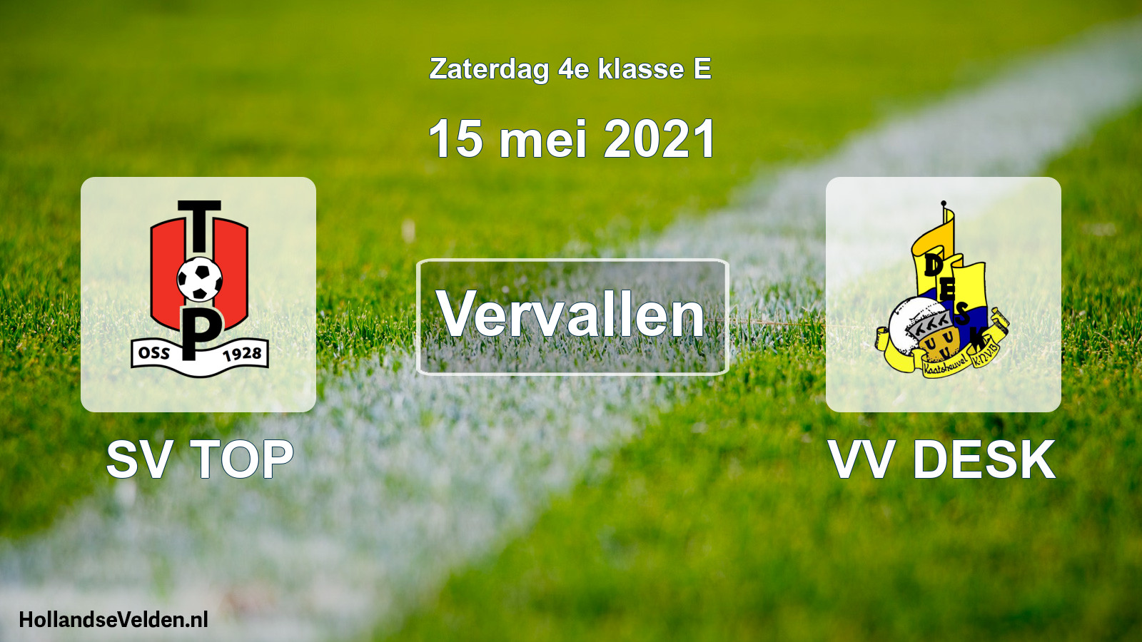 Scheduled Match: SV TOP - VV DESK (15 May 2021)