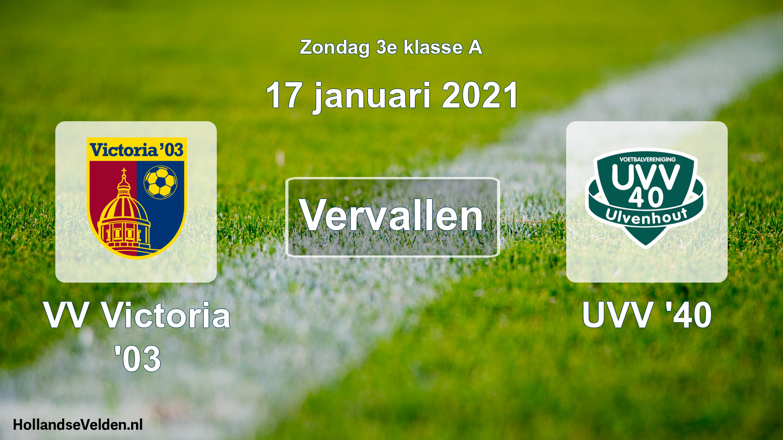 Scheduled Match: VV Victoria '03 - UVV '40 (17 January 2021)