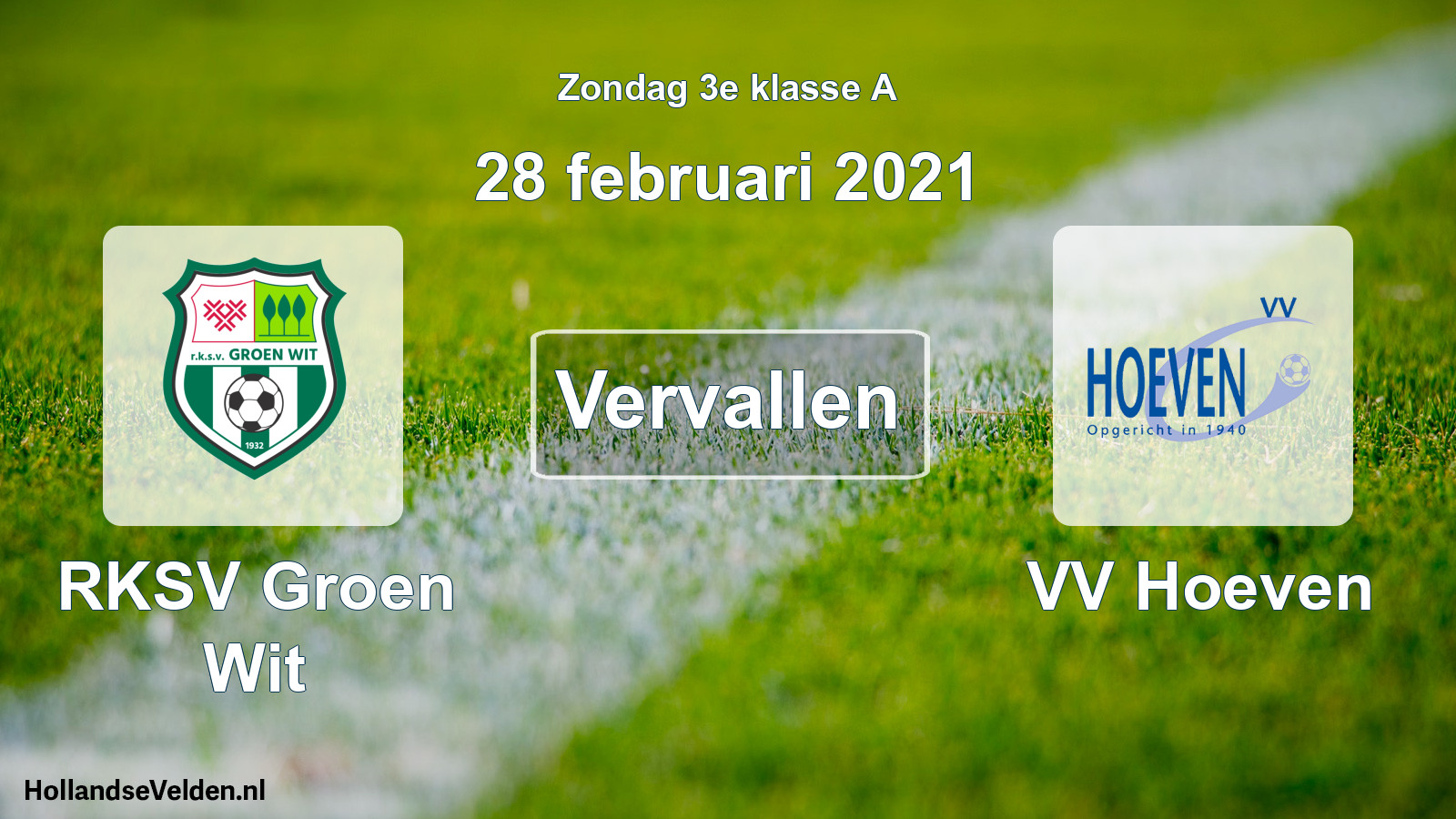 Scheduled Match: RKSV Groen Wit - VV Hoeven (28 February 2021)