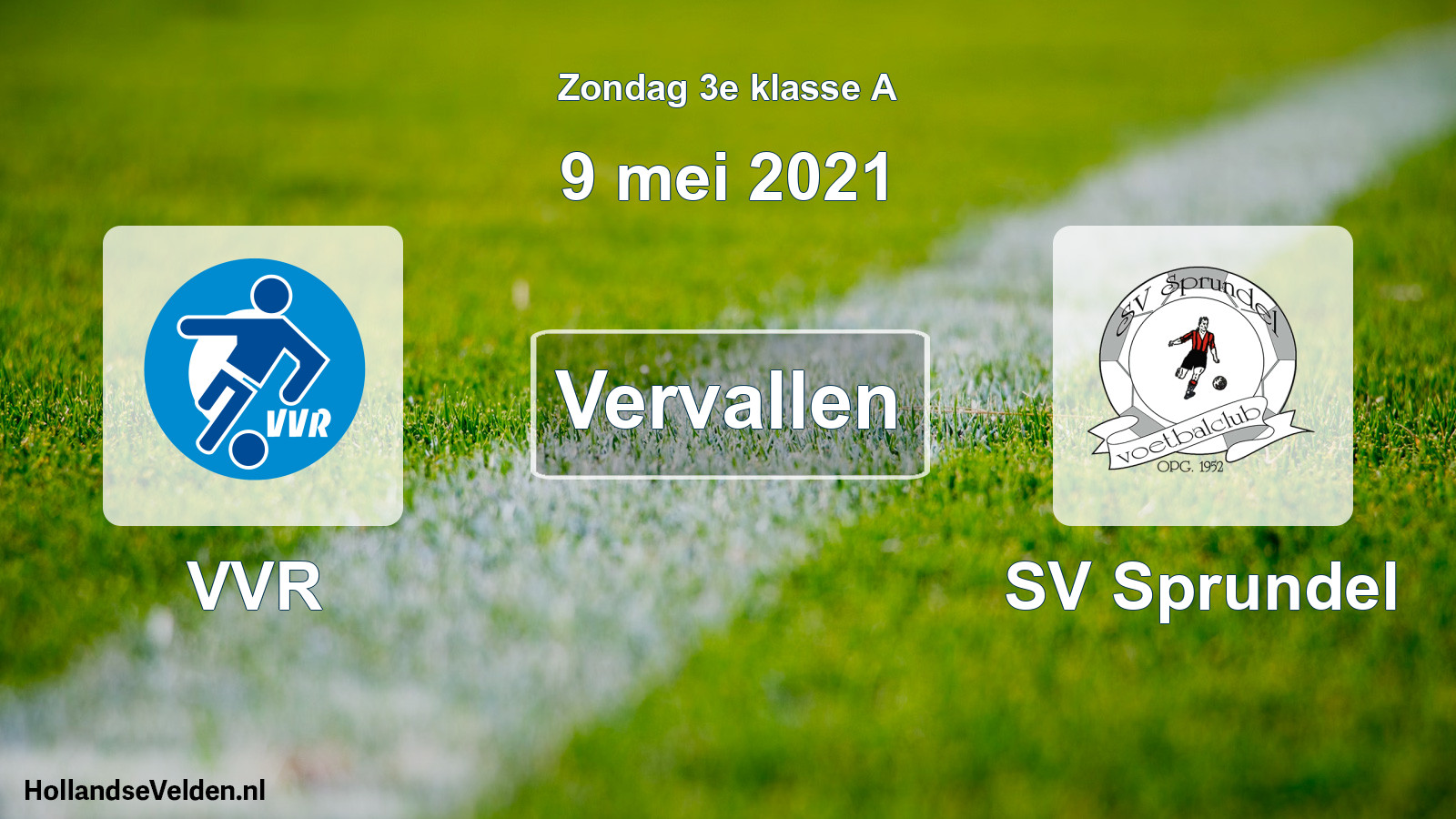 Scheduled Match: VVR - SV Sprundel (9 May 2021)