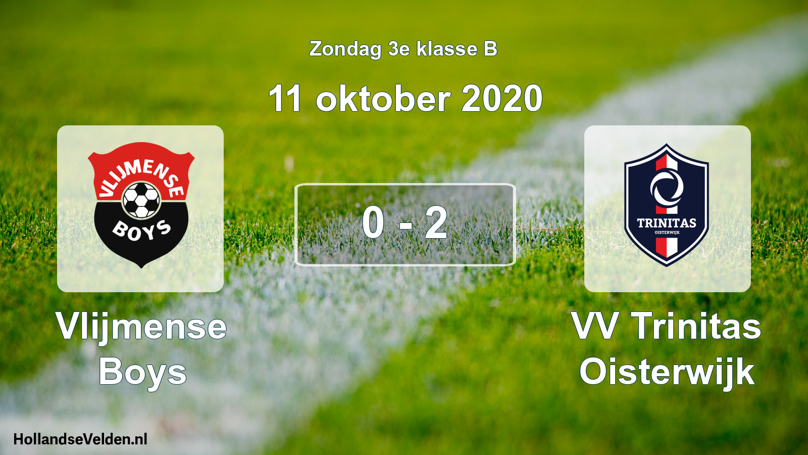 Total number of matches played: Vlijmense Boys - VV Trinitas Oisterwijk 0 - 2 (11 October 2020)