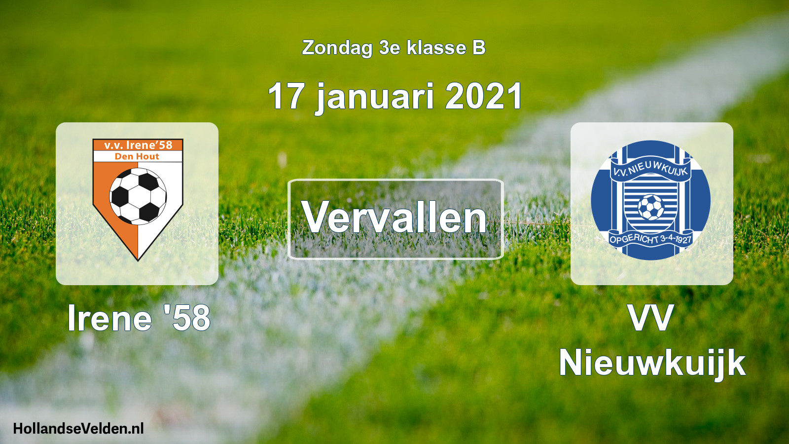 Scheduled Match: Irene '58 - VV Nieuwkuijk (17 January 2021)