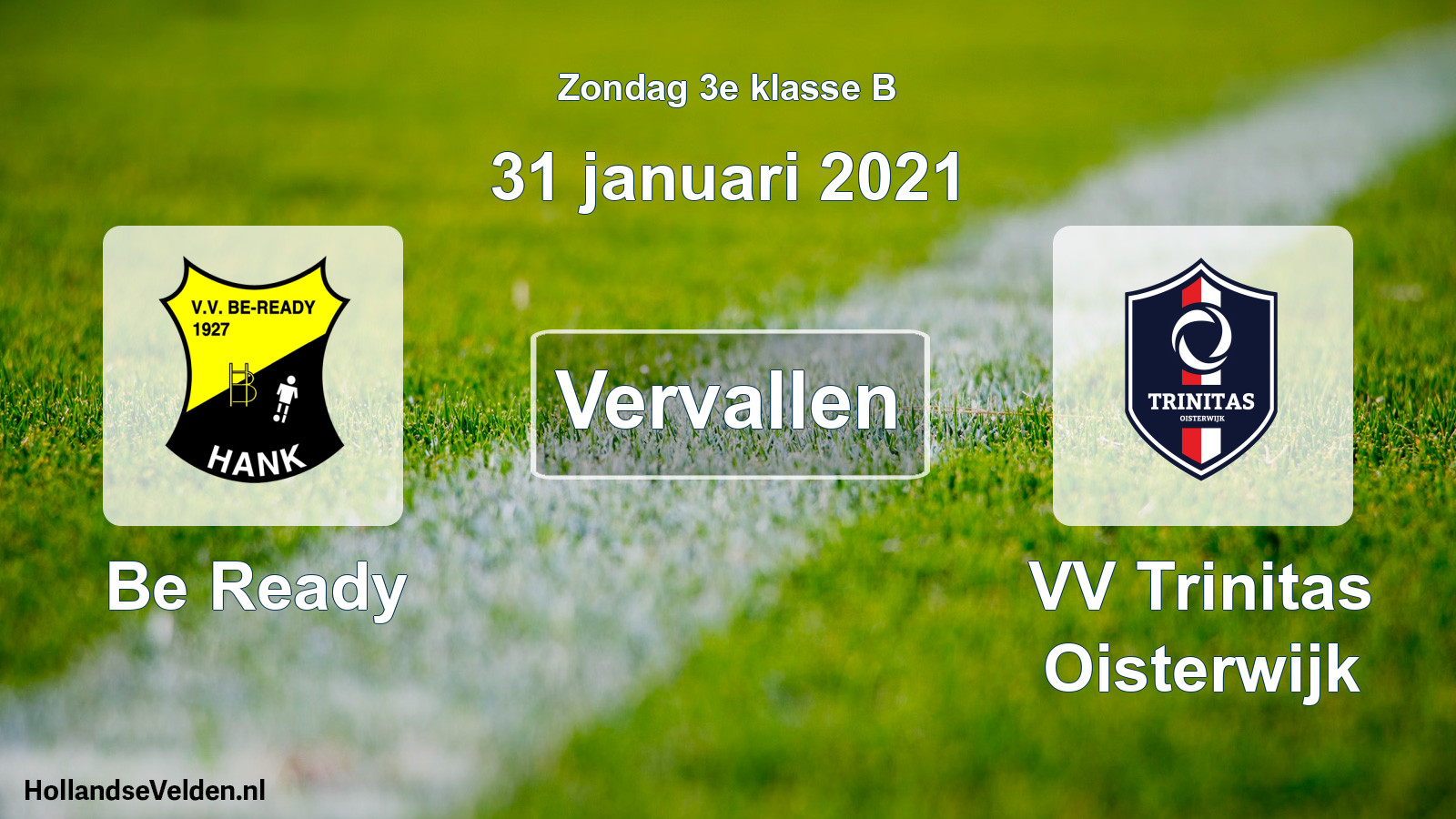 Scheduled Match: Be Ready - VV Trinitas Oisterwijk (31 January 2021)