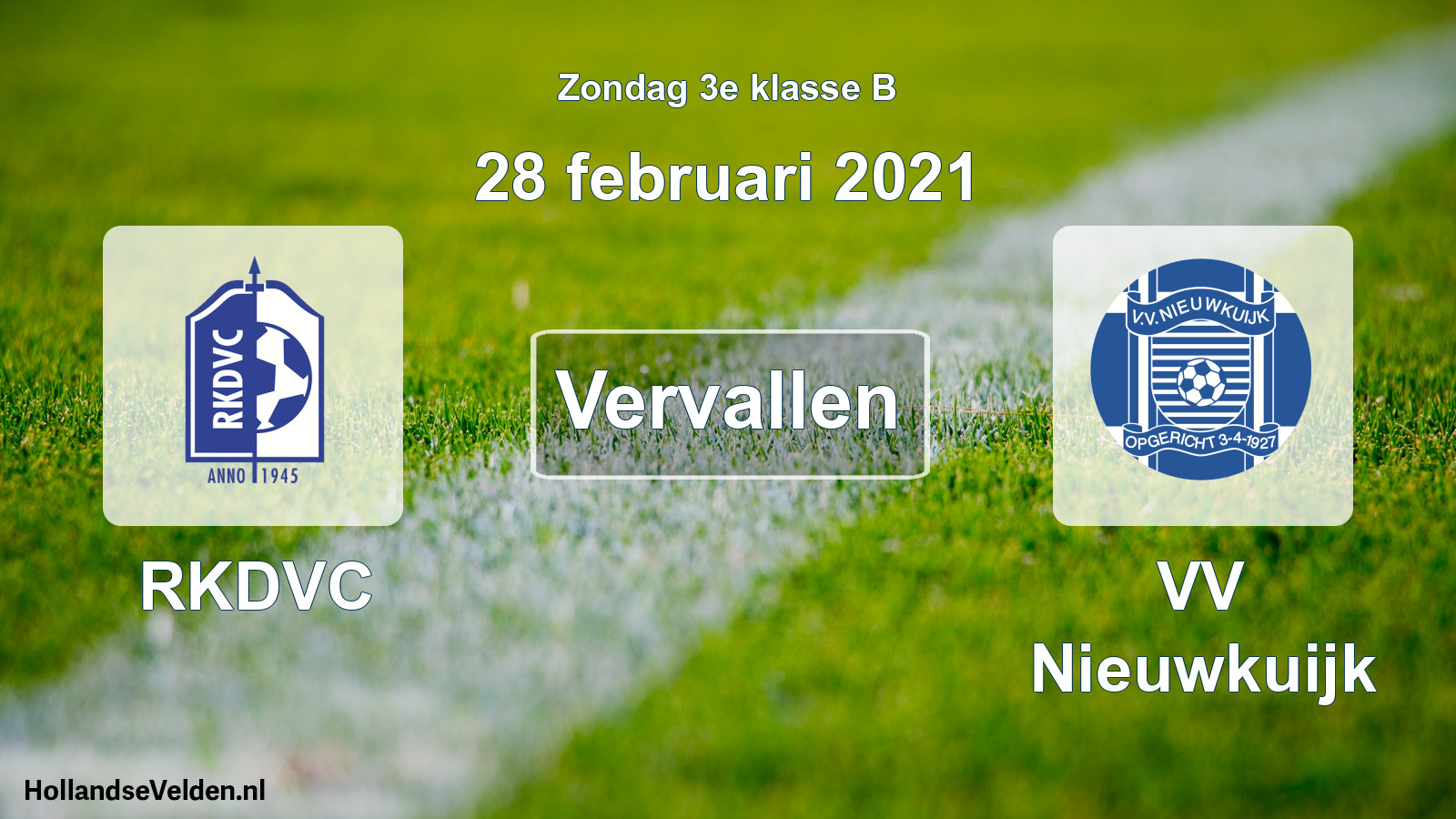 Scheduled Match: RKDVC - VV Nieuwkuijk (28 February 2021)