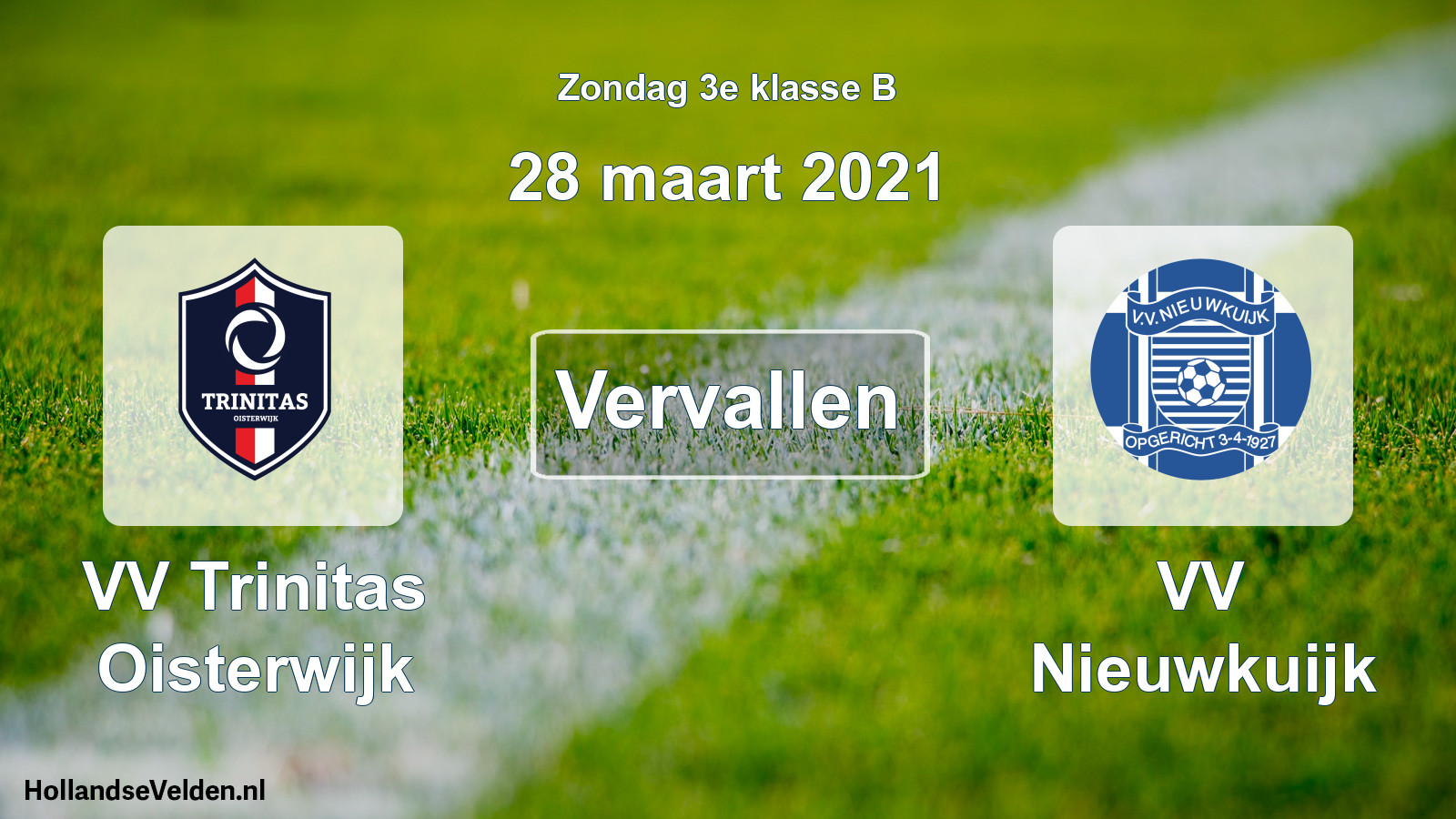 Scheduled Match: VV Trinitas Oisterwijk - VV Nieuwkuijk (28 March 2021)