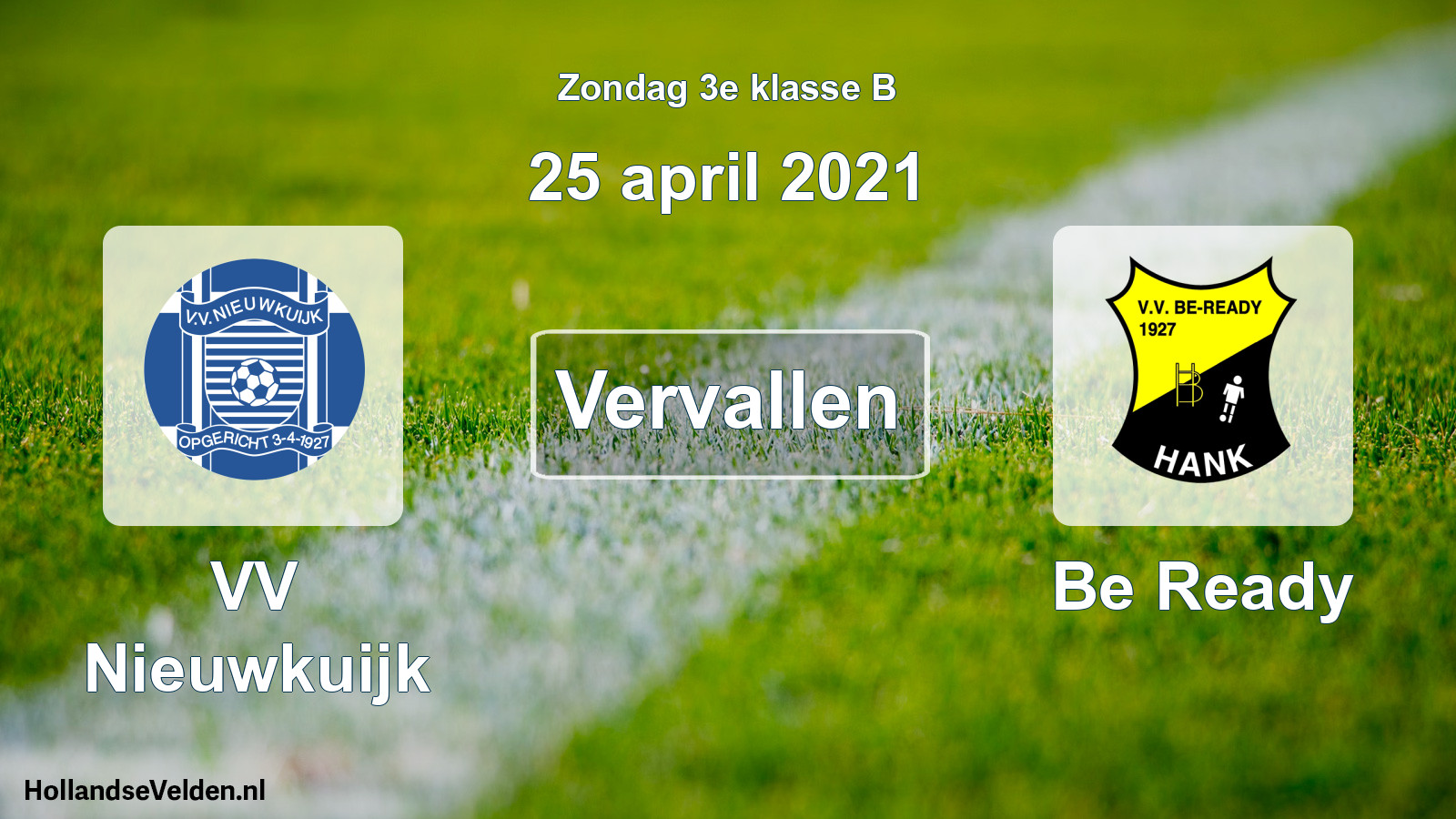 Scheduled Match: VV Nieuwkuijk - Be Ready (25 April 2021)