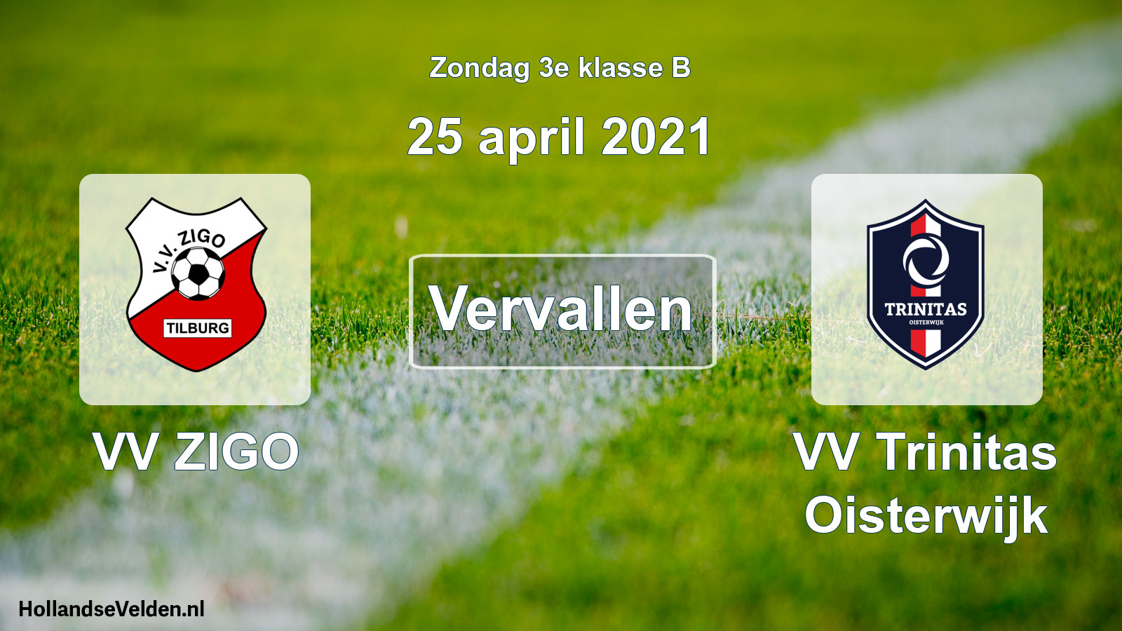 Scheduled Match: VV ZIGO - VV Trinitas Oisterwijk (25 April 2021)