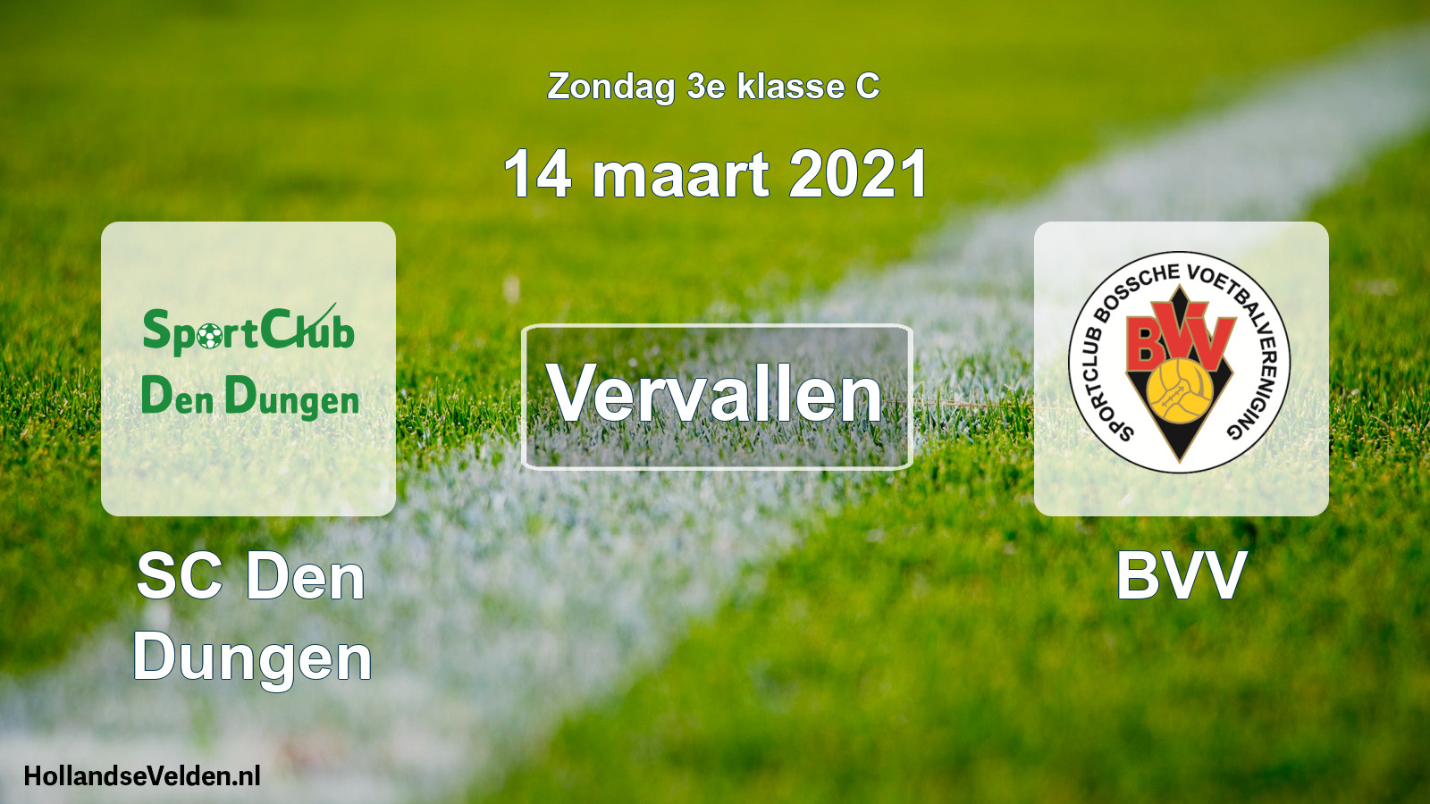 Scheduled Match: SC Den Dungen - BVV (14 March 2021)