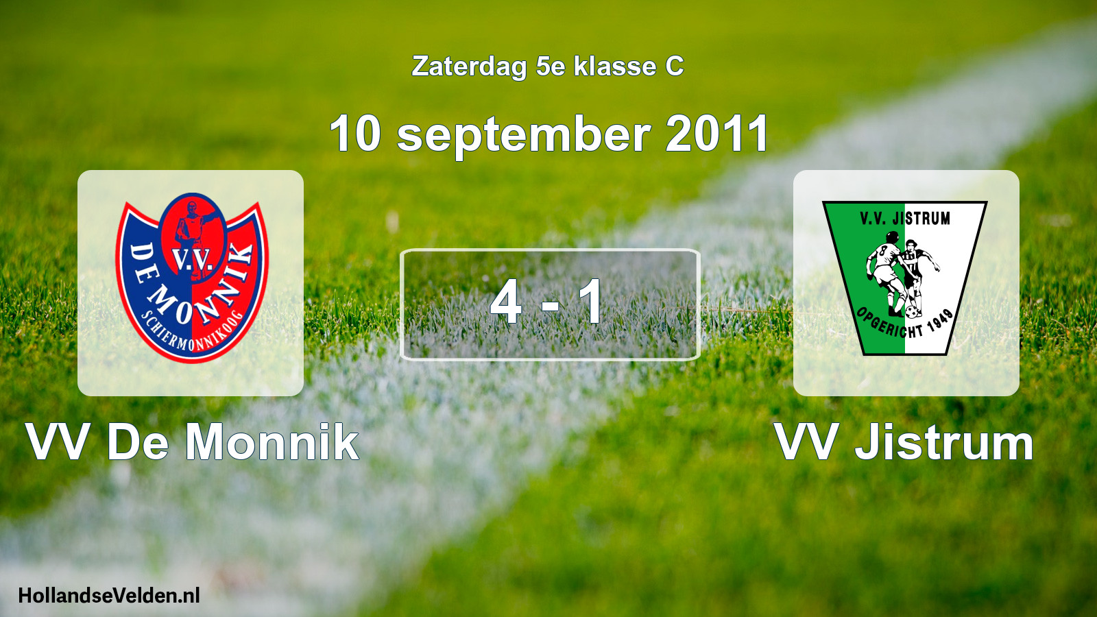 Total number of matches played: VV De Monnik - VV Jistrum 4 - 1 (10 September 2011)