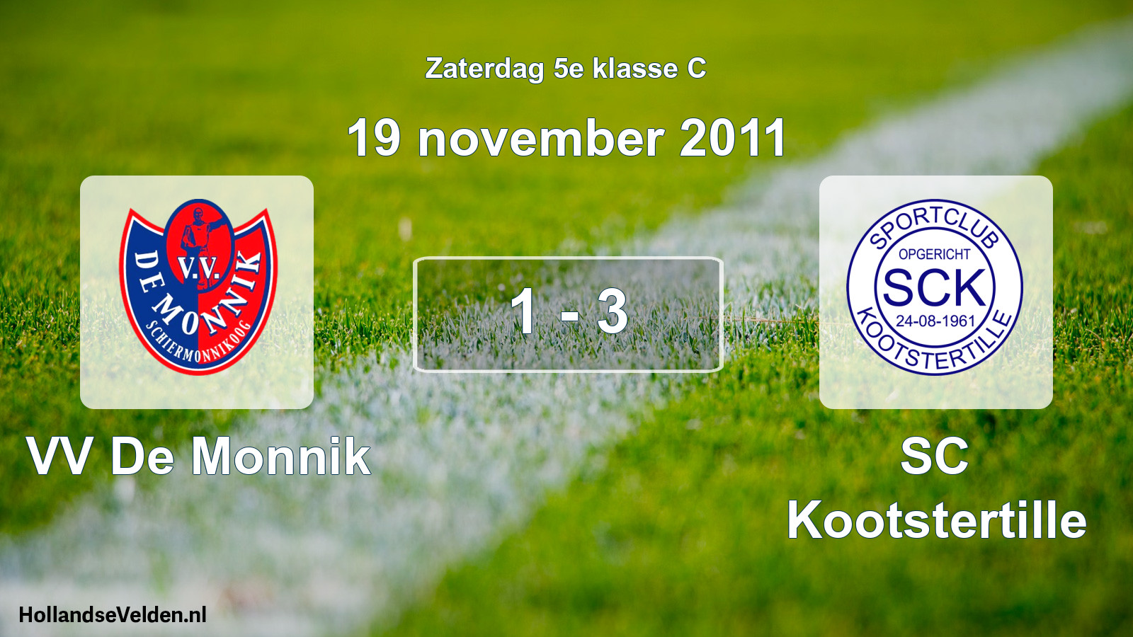 Total number of matches played: VV De Monnik - SC Kootstertille 1 - 3 (19 November 2011)