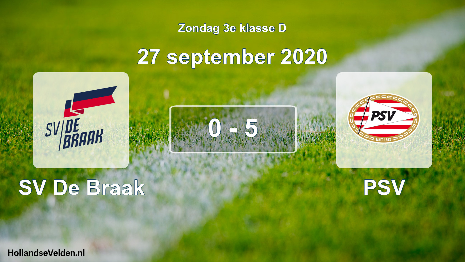Total number of matches played: SV De Braak - PSV 0 - 5 (27 September 2020)