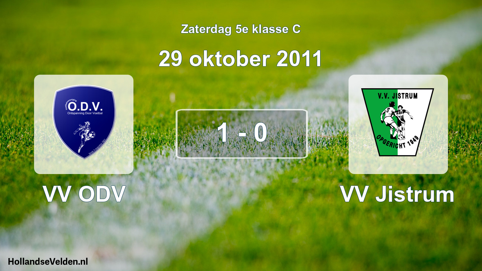 Total number of matches played: VV ODV - VV Jistrum 1 - 0 (29 October 2011)