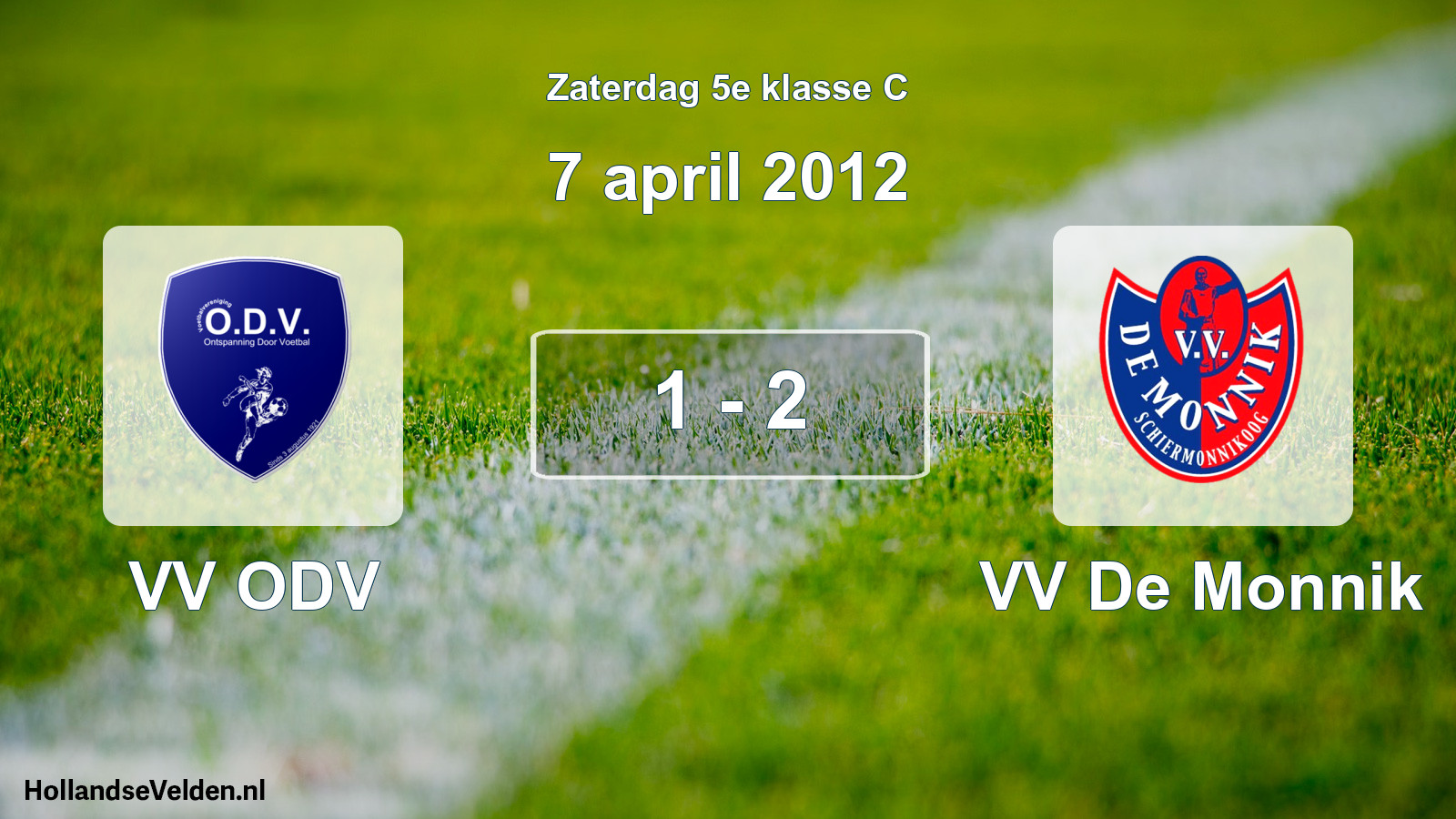 Total number of matches played: VV ODV - VV De Monnik 1 - 2 (7 April 2012)