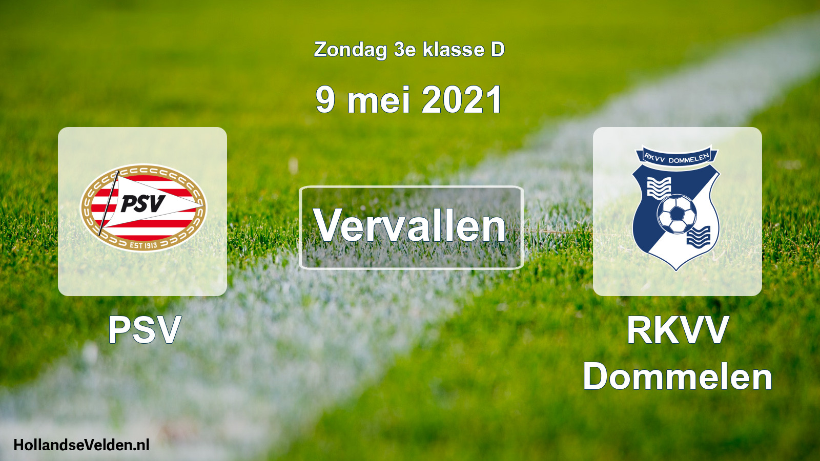 Scheduled Match: PSV - RKVV Dommelen (9 May 2021)