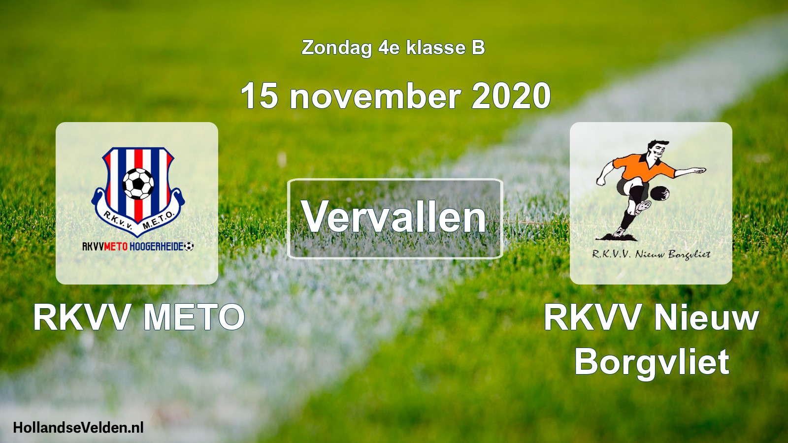Scheduled Match: RKVV METO - RKVV Nieuw Borgvliet (15 November 2020)