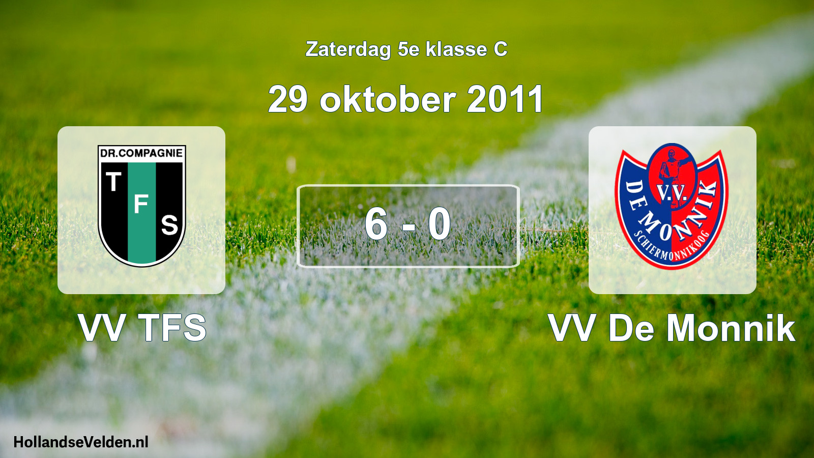 Total number of matches played: VV TFS - VV De Monnik 6 - 0 (29 October 2011)