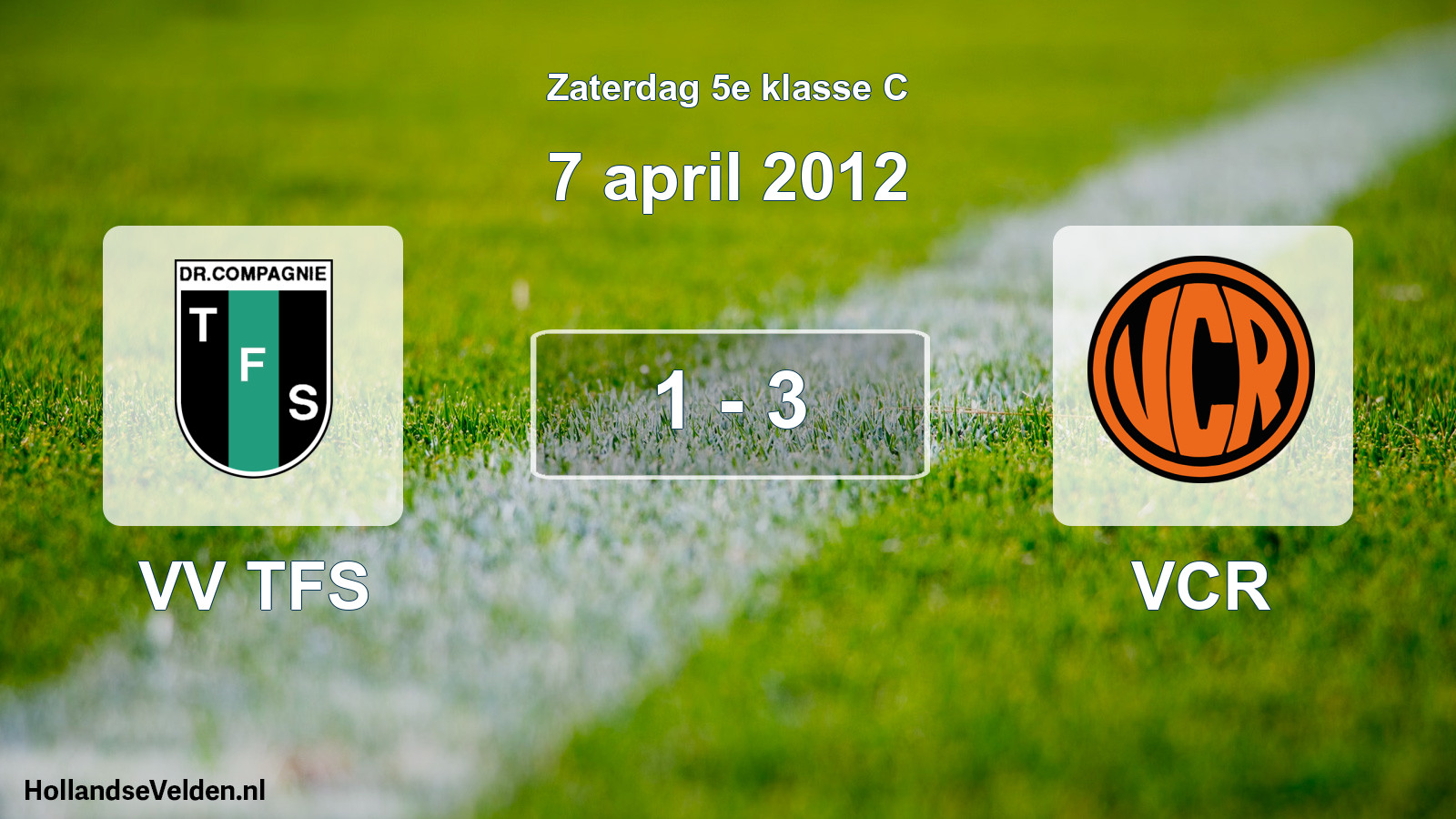 Total number of matches played: VV TFS - VCR 1 - 3 (7 April 2012)