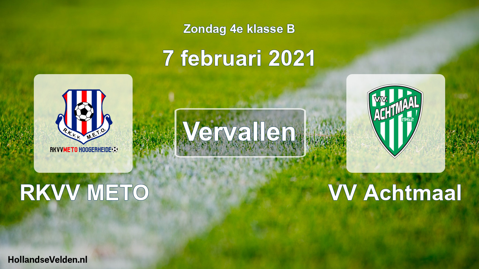 Scheduled Match: RKVV METO - VV Achtmaal (7 February 2021)