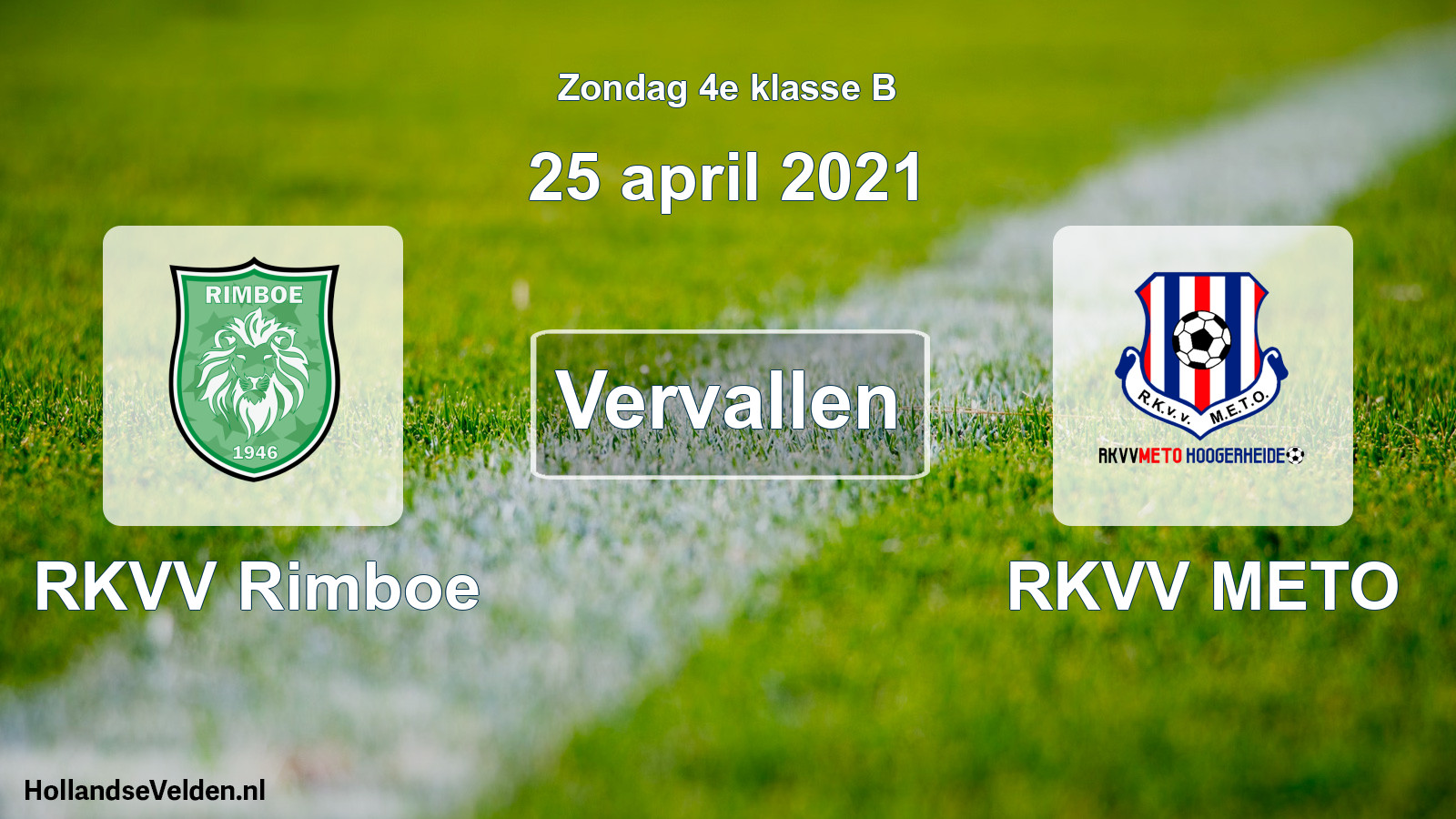 Scheduled Match: RKVV Rimboe - RKVV METO (25 April 2021)