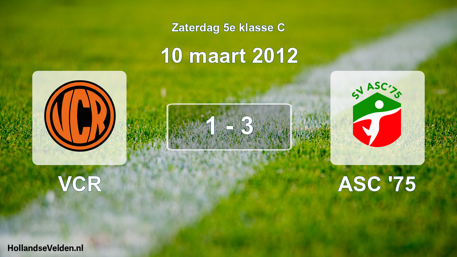 Total number of matches played: VCR - ASC '75 1 - 3 (10 March 2012)