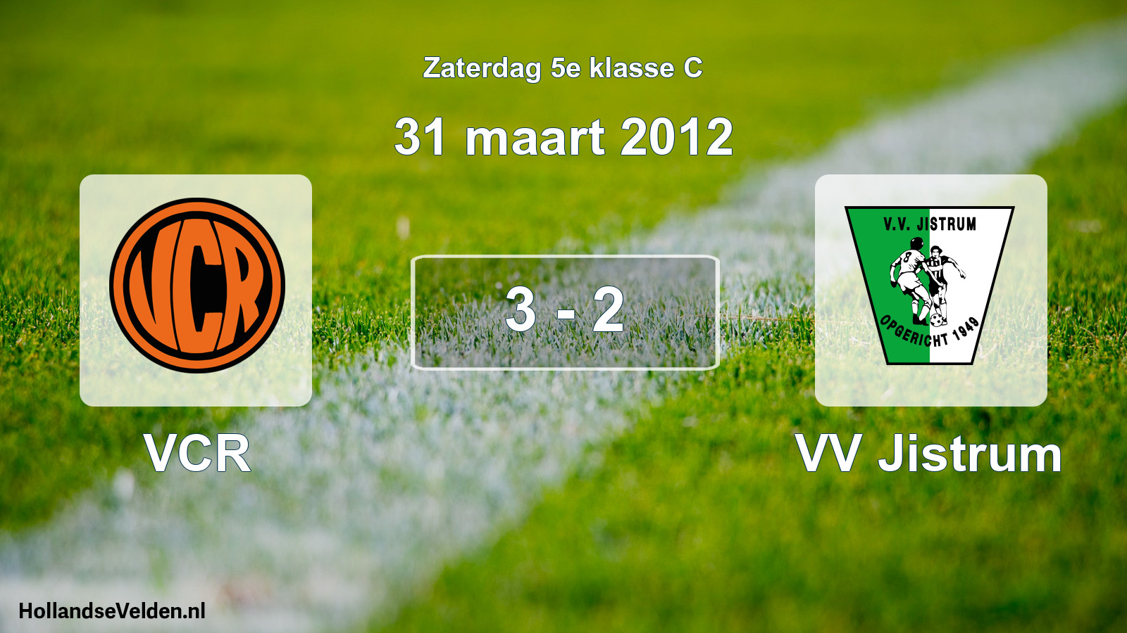 Total number of matches played: VCR - VV Jistrum 3 - 2 (31 March 2012)