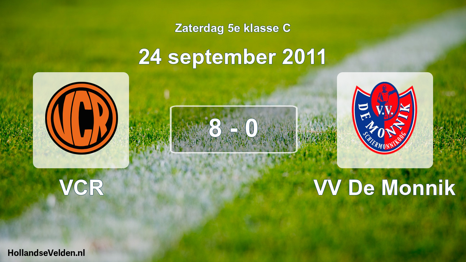 Total number of matches played: VCR - VV De Monnik 8 - 0 (24 September 2011)