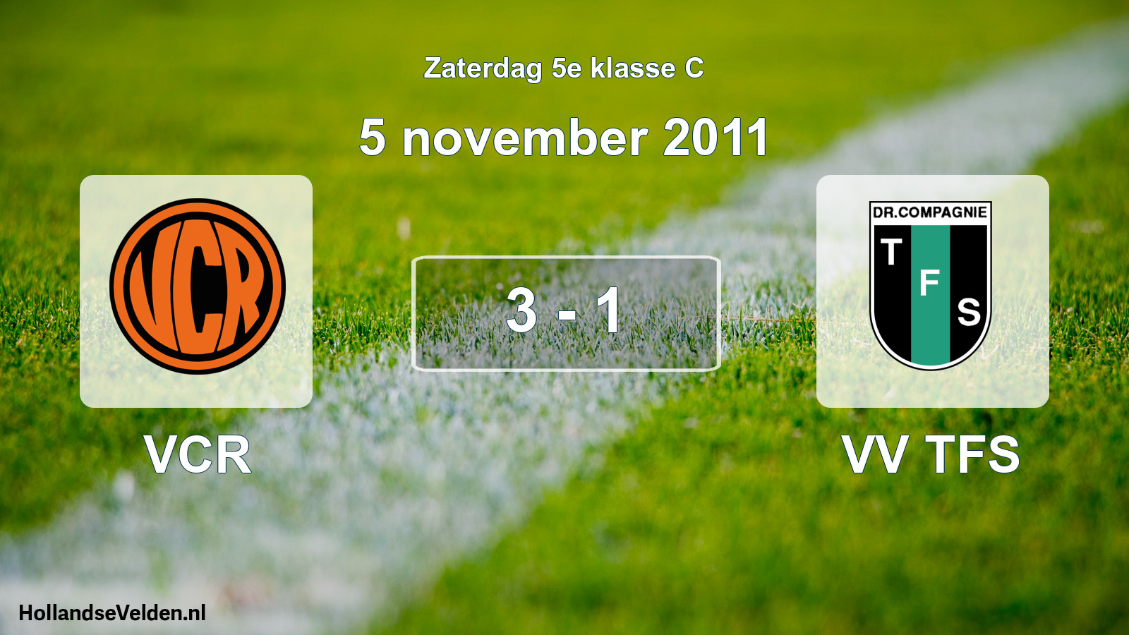 Total number of matches played: VCR - VV TFS 3 - 1 (5 November 2011)