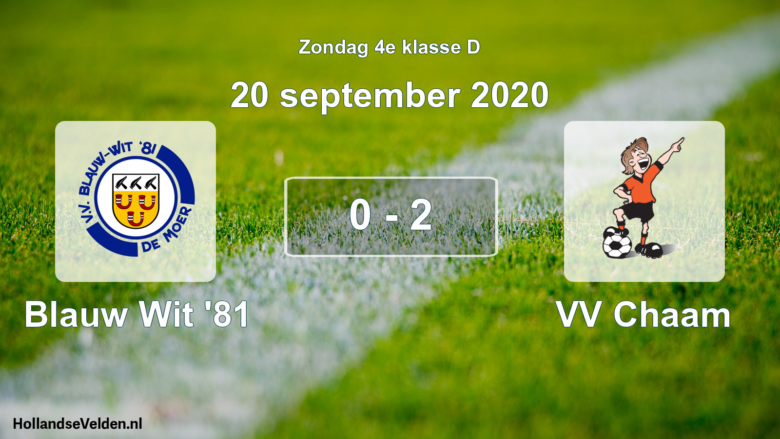 Total number of matches played: Blauw Wit '81 - VV Chaam 0 - 2 (20 September 2020)