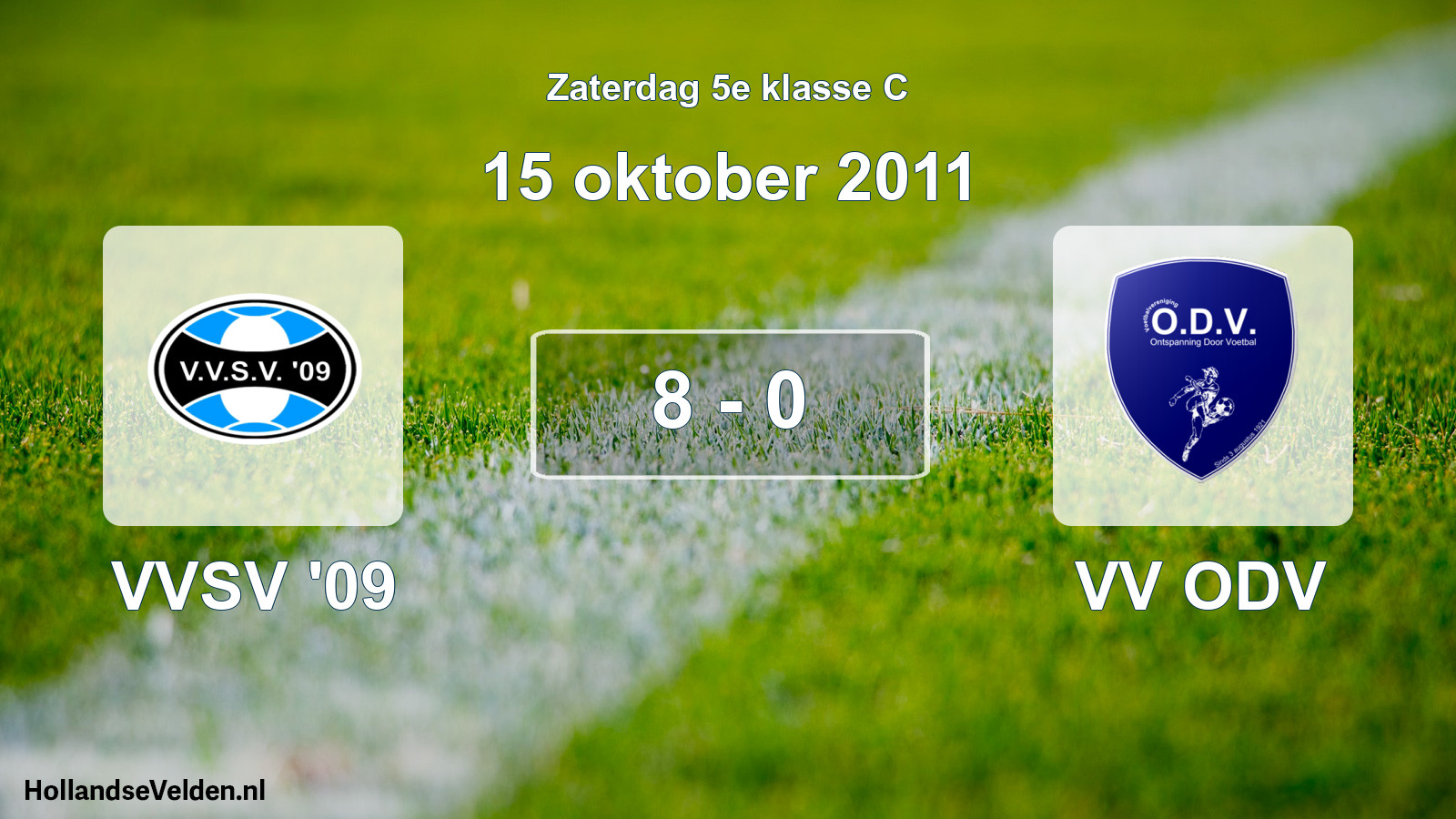 Total number of matches played: VVSV '09 - VV ODV 8 - 0 (15 October 2011)